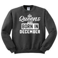 Kraljice su rođeni u decembru Humor unise Crewneck Grafički duks, Heather Crna, mala