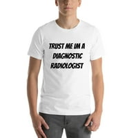3xl vjerujte mi im dijagnostički radiolog pamučna majica kratkih rukava od strane nedefiniranih poklona
