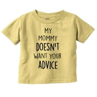 Funny mama ne želi vaš savjet dječaka dječaka majica, majica za dijete Brisco marke 6m