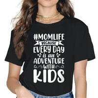 Žene svaki dan je avantura sa djecom mamička majica majke V-izrez