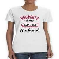 Nekretnina moje super vruće muževe majice Žene -Martprints dizajni, ženski 3x-veliki