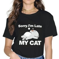 -Hints za žene ljeto majica ženska žao mi je što sam kasno uspavan mačka casual kratkih rukava s kratkim rukavima majice