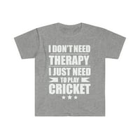 Ne trebate terapiju samo treba da igrate Cricket Player unise majicu S-3XL