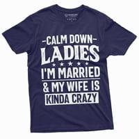 Muške smiješne smirivanje ženskih majica godišnjica braka moja supruga je nekakva luda košulja