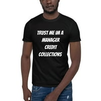 3xl Trust mi IM menadžer kreditne kolekcije kratkih rukava pamučna majica od strane nedefiniranih poklona
