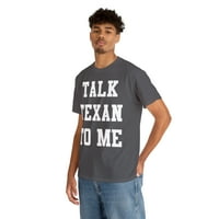 Talk Texan mi uniznoj grafičkoj majici, veličina S-5XL