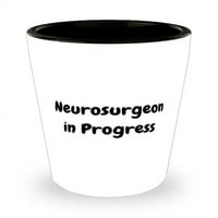 Inspirirajte neurosurgeon, neurohirurg u tijeku, odmor Shot Glass za neurohirurg
