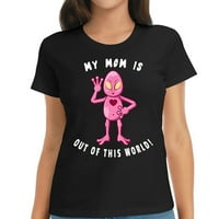 Smiješan dan majke Alien Lover Moja mama je iz ove svjetske majice