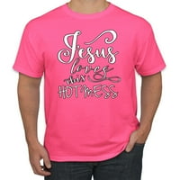Isuse voli ovaj vrući nered inspirativni kršćanski muški grafički majica, neonska ružičasta, X-velika