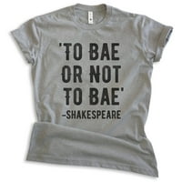 Do bae ili ne do bae majice, unise ženska muška majica, majica Shakespeare, engleska majica, tamno heather siva, srednja