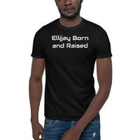 Ellijay Rođen i uzdignut pamučna majica kratkih rukava po nedefiniranim poklonima