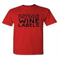 Klub knjiga Čita vinske etikete - Unise pamučna majica Tee majica, drveni ugljen, 2xl