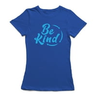 Budite ljubazni zamotavanje žena kraljevska plava majica, ženska XX-velika