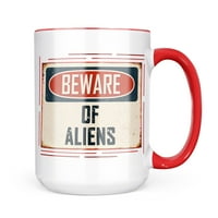 Neonblond Pazite na Aliens Vintage Funny Sign Poklon poklon za ljubitelje čaja za kavu