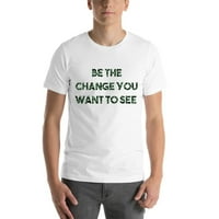 2xl Camo Budite promjena koju želite vidjeti pamučna majica kratkih rukava po nedefiniranim poklonima
