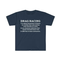 Povlačenje trkačke definicije Unise majica S-3XL Drag Race Racer Racing