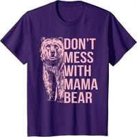 Ne miješaj se sa mamom bear vintage mama mama mamine majice