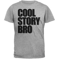 Cool Story Bro Heather Siva odrasla majica - srednja