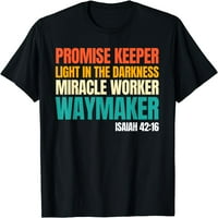 Obećaj čuvar čudežnog radnika Waymaker Christian Faith Majica