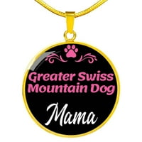 Velika švicarska mama mama mama ogrlica krug privjesak od nehrđajućeg čelika ili 18K zlato 18-22 Dog