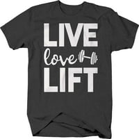 Live Love Lift Butbbell Barbell Lifting Fitness Thirt za muškarce Mala siva