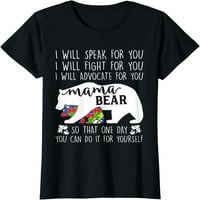 Autizam mama medvjeda govorit ću za advokata za vas majicu za ženske majice kratkih rukava Crni tee