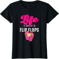 Život za odmor na plaži je bolji u majici Flip Flops