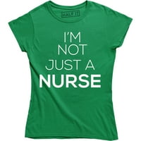 'Nisam samo medicinska sestra slatka smiješna sassy poklon za rn ženska majica
