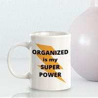 Dizajni organizirani je moj super Power 11oz krig kafe