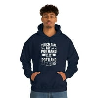 Može uzimati dječak iz Portlanda ne može uzimati portland ponos unise hoodie, s-5xl
