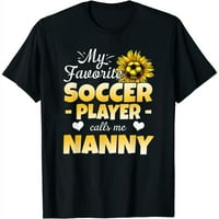 Moj omiljeni nogometni igrač me zove nanny majicu