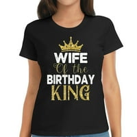 Supruga rođendana King Ženska rođendanska zabava Udobni ženski ljetni vrh s trendi logotipom